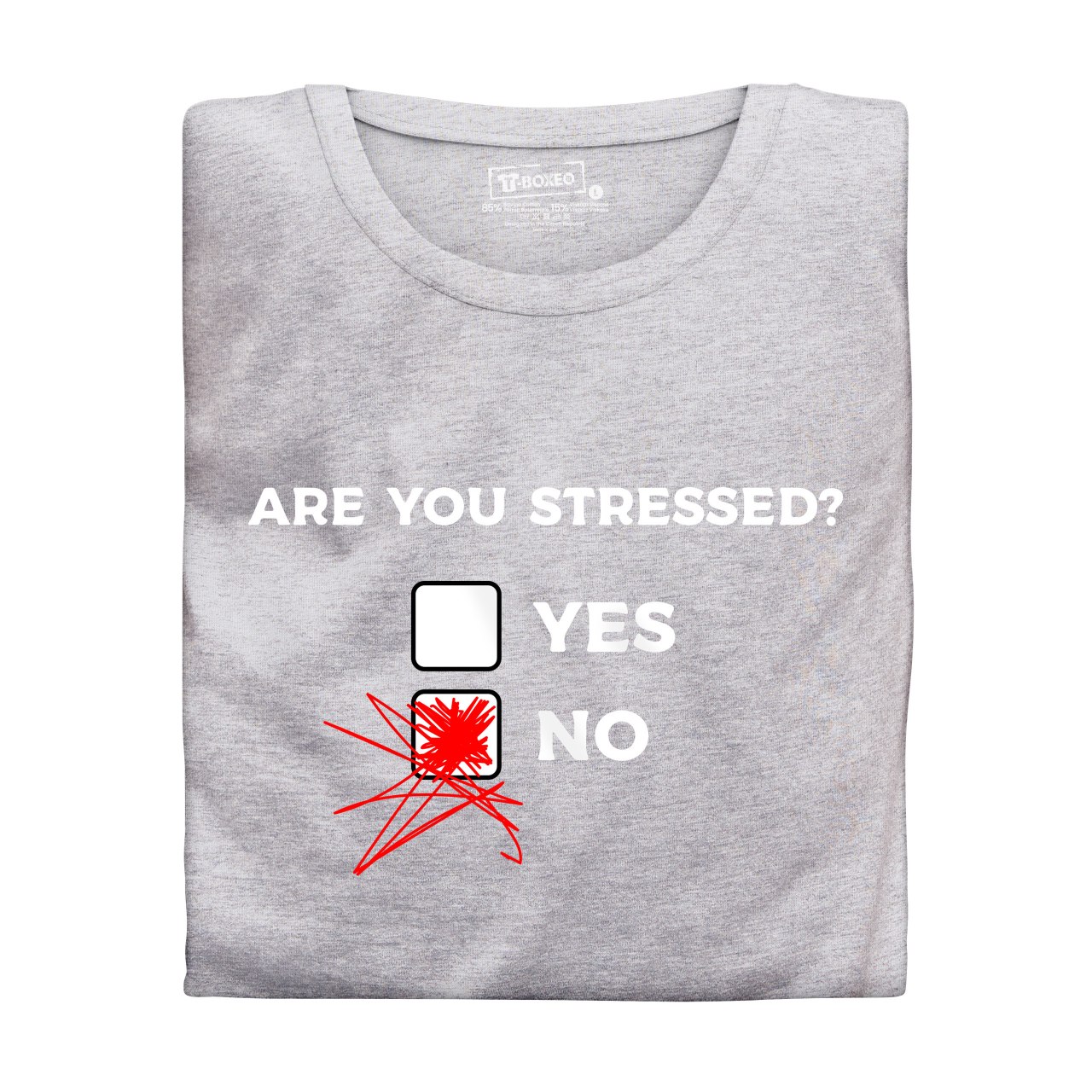 Dámské tričko s potiskem “Jste ve stresu?”