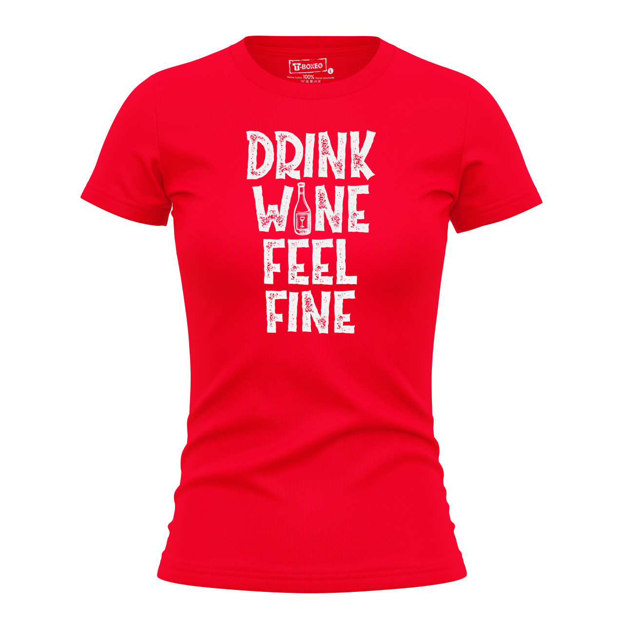 Dámské tričko s potiskem “Drink Wine, Feel Fine”